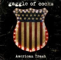 American Trash von Gaggle of Cocks