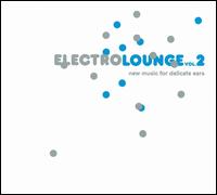 Electro Lounge, Vol. 2 [Wagram] von Various Artists