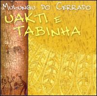 Mulungu Do Cerrado von Uakti