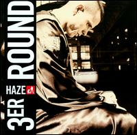 Tercer Round von Haze