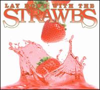 Lay Down with the Strawbs von The Strawbs