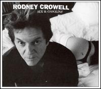 Sex and Gasoline von Rodney Crowell