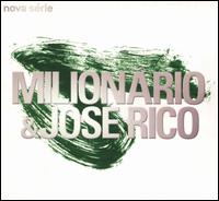Nova Série von Milionário e José Rico