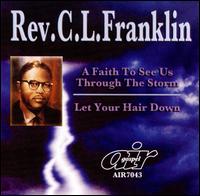 Faith to See Us Through the Storm von Rev. C.L. Franklin
