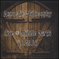 Live @ Middle Earth 10-28-06 von Acoustic Philosophy