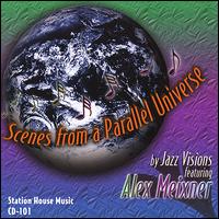 Scenes from a Parallel Universe von Alex Meixner