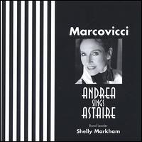 Andrea Sings Astaire von Andrea Marcovicci