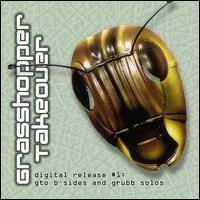 GTO B-Sides and Grubb Solos von Grasshopper Takeover