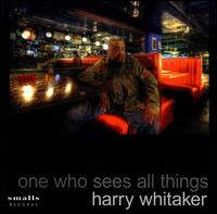 One Who Sees All Things von Harry Whitaker