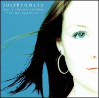 Mar a tha Mo Chridhe von Julie Fowlis