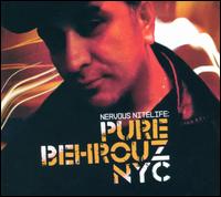 Nervous Nitelife: Pure Behrouz NYC von Behrouz