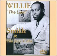 Wille "The Lion Smith" and His Cubs [Jazzology] von Willie "The Lion" Smith