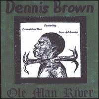 Ole Man River von Dennis Brown