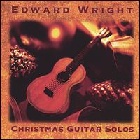 Christmas-Peaceful Christmas Guitar Solos von Edward Wright