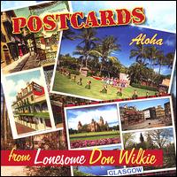 Postcards from Lonesome Don Wilkie von Don Wilkie