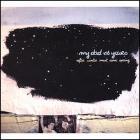 After Winter Must Come Spring von My Dad vs Yours