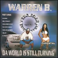 Da World Is Still Turning von Warren B