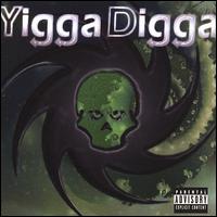 Yigga Digga von Yigga Digga