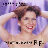 Way You Make Me Feel von Julia Rich