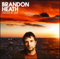 What If We von Brandon Heath
