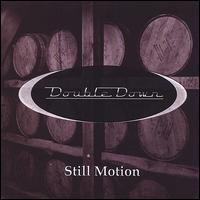 Still Motion von Double Down