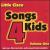 Songs 4 Kids von Little Cisco