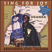 Sing for Joy: Abayudaya Jews Uganda von Rabbi Gershom Sizomu