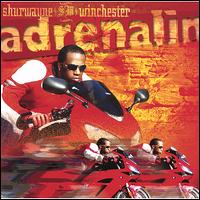 Adrenalin von Shurwayne Winchester