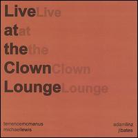 Live at the Clown Lounge von Terrence McManus