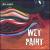 Da Wave von Wet Paint