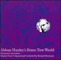 Aldous Huxley's Brave New World von Bernard Herrmann