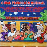 Cuba, Tradiciìn Musi von Various Artists