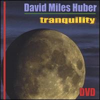 Tranquility von David Miles Huber