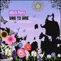 Wire to Wire [SBC] von Mitch Perry