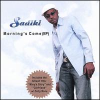 Morning's Come [EP] von Sadiki