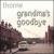 Grandma's Goodbye von Thorne