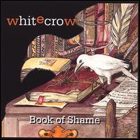 Book of Shame von White Crow