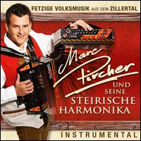 Und Seine Steirische Harmonika von Marc Pircher
