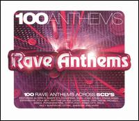 100 Anthems: Rave Anthems von Various Artists