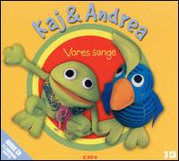 Vores Sange von Kaj & Andrea