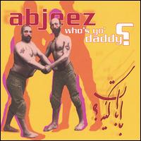 Who's Yo Daddy? von Abjeez
