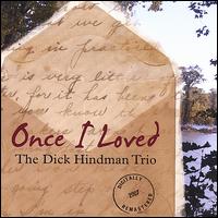Once I Loved (Re-Issue) von Dick Hindman
