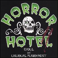 Horror Hotel II: Ghoul and Unusual Punishment von Horror Hotel