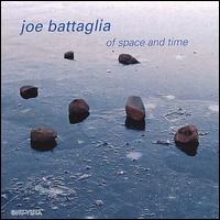 Of Space and Time von Joe Battaglia