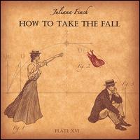 How to Take the Fall von Juliana Finch
