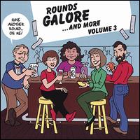 Rounds Galore and More, Vol. 3 von Rounds Galore & More Singers