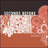 Galvanic von Seconds Before