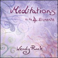 Meditations on the 4 Elements von Wendy Rule