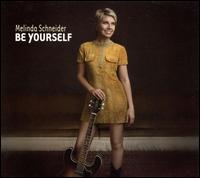 Be Yourself von Melinda Schneider