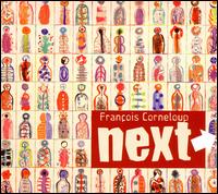 Next von François Corneloup
